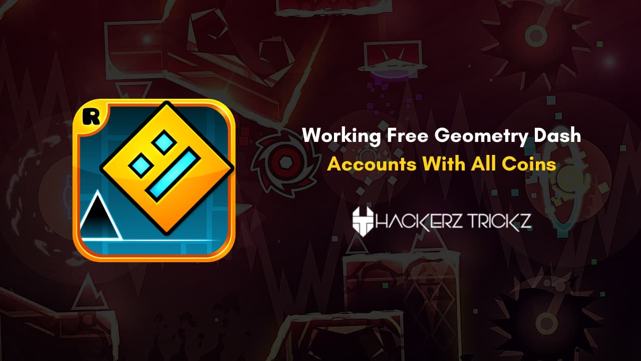 Working Free Geometry Dash Accounts With All Coins 2024