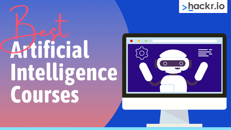 10 Best Artificial Intelligence Courses in 2021 [AI Courses]