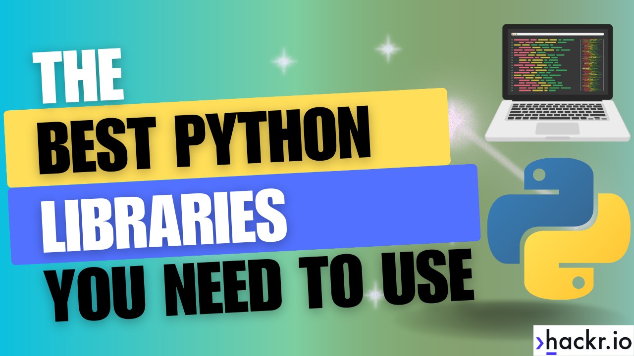 24 Best Python Libraries You Need To Use [2024 Update]