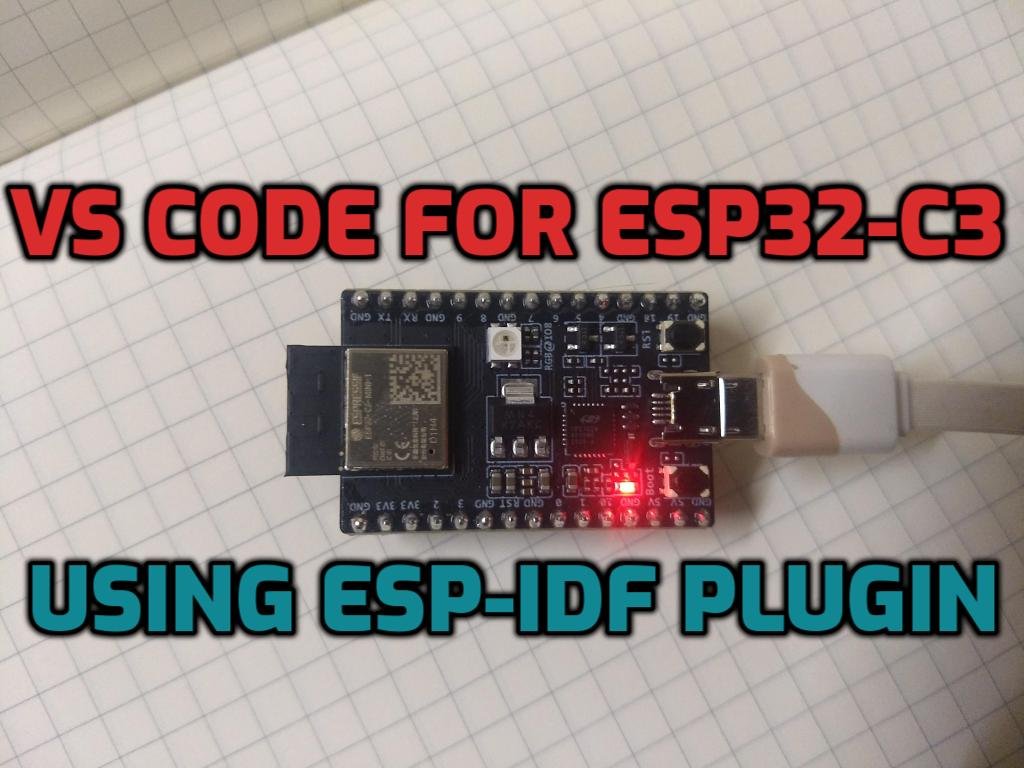 Getting started with ESP32-C3 on Visual Code, ESP-IDF Plugin - Hackster.io