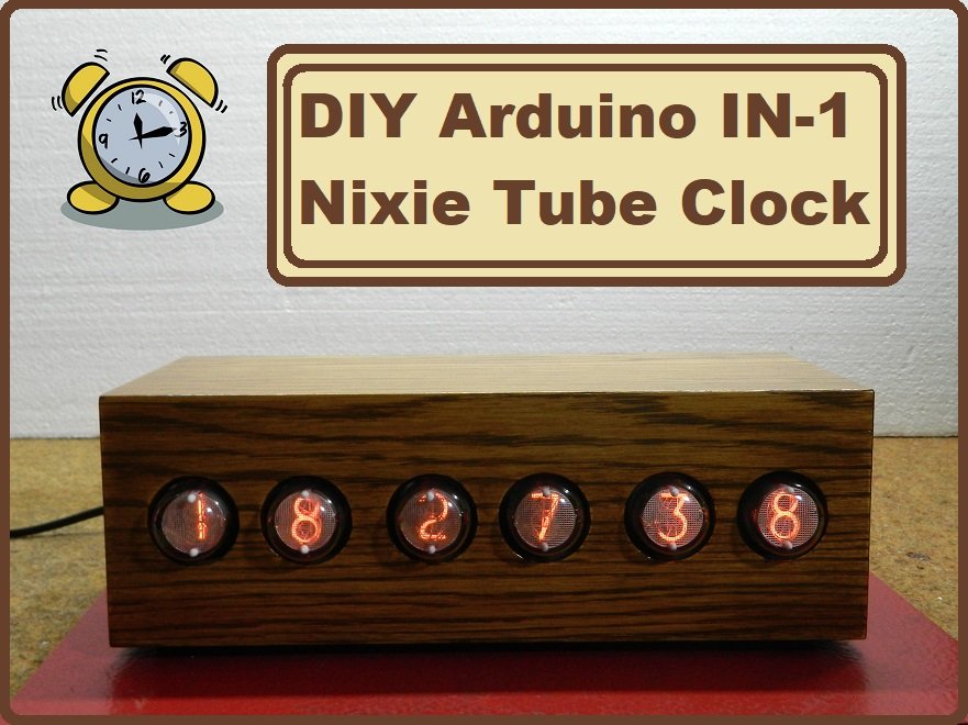 DIY Arduino IN1 (ИН1) Nixie Tube Clock Hackster.io