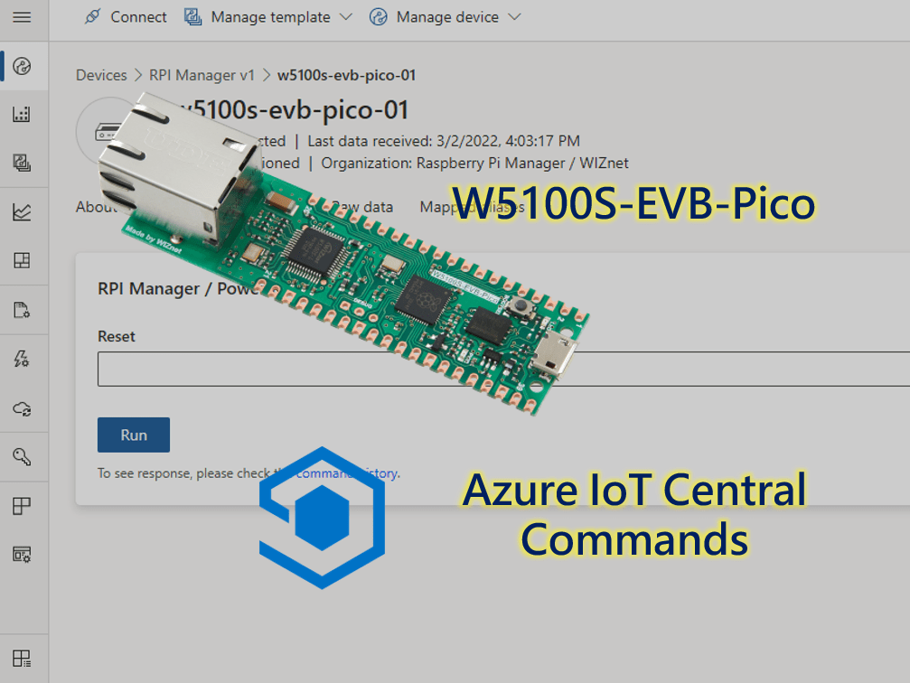 Control W5100SEVBPico with Azure IoT Central Commands Hackster.io