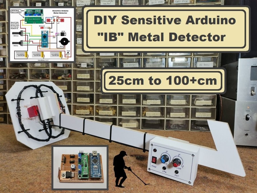 DIY Sensitive Arduino IB METAL DETECTOR Arduino Project Hub