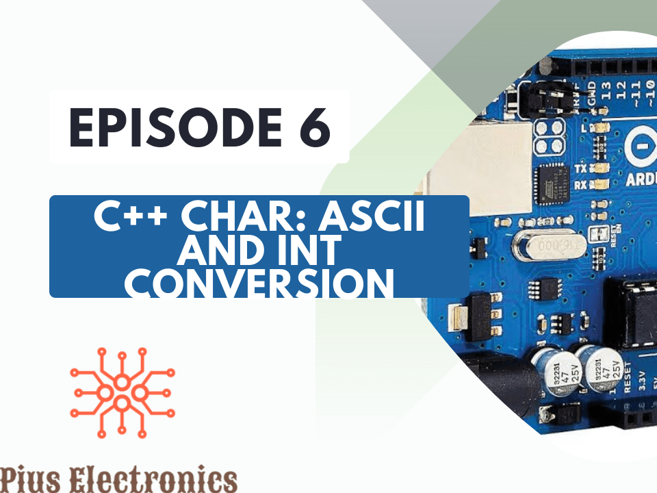 Arduino C/C++ Char datatype ASCII to int conversion Hackster.io
