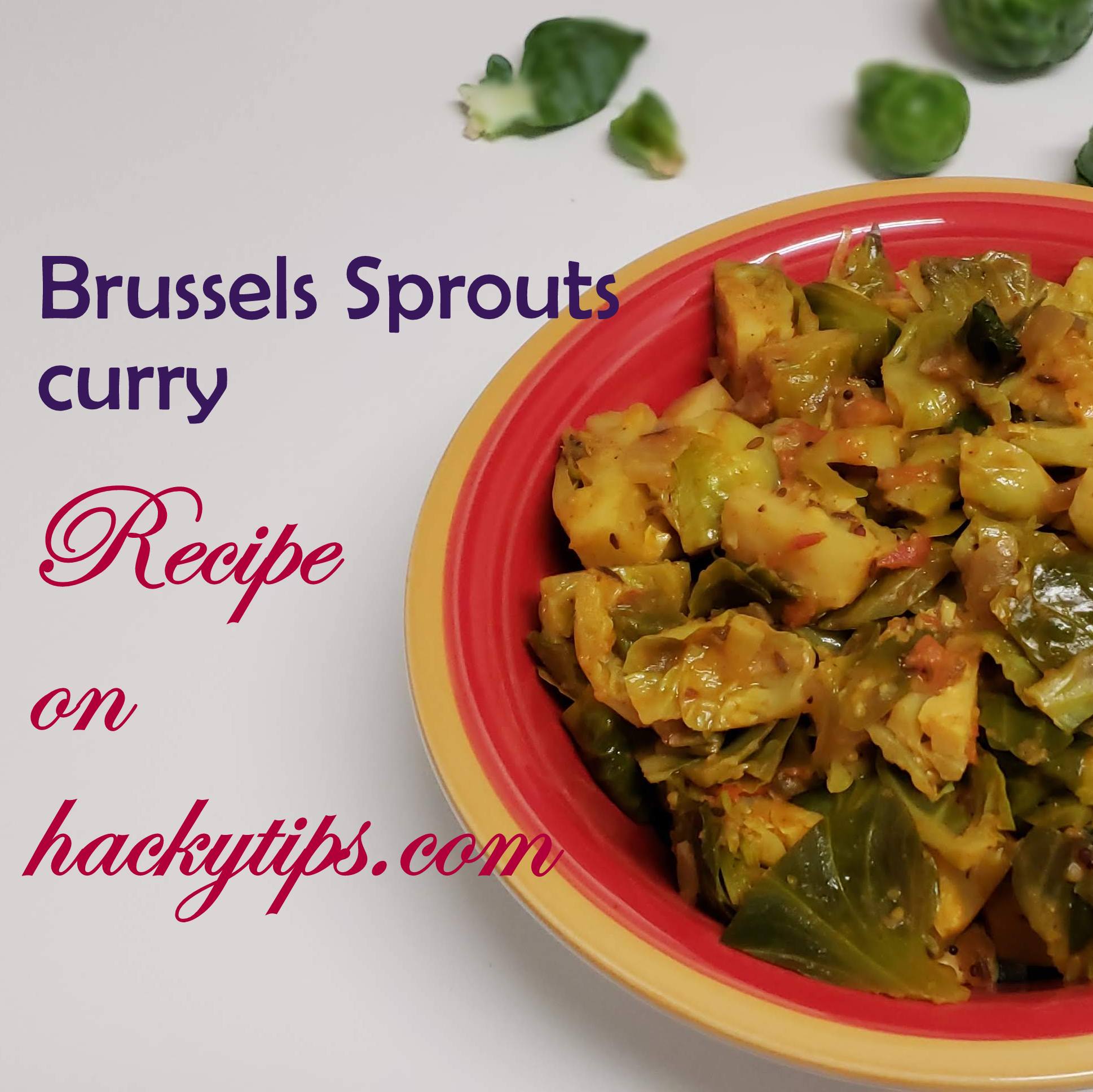 Brussels sprouts curry recipe Indian style
