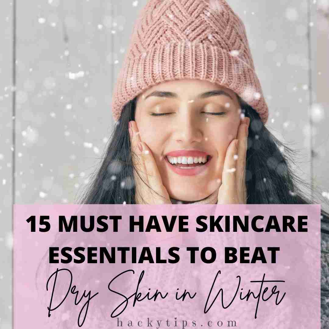 15 MustHave Winter Skincare Essentials