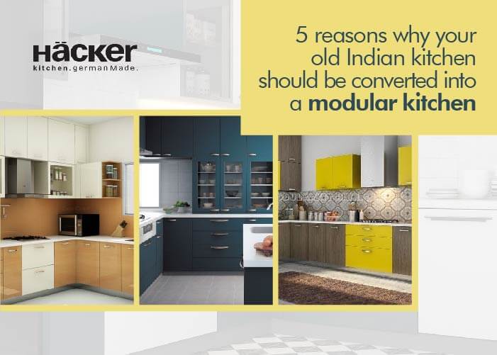 An old Indian kitchen might be converted into a modular kitchen