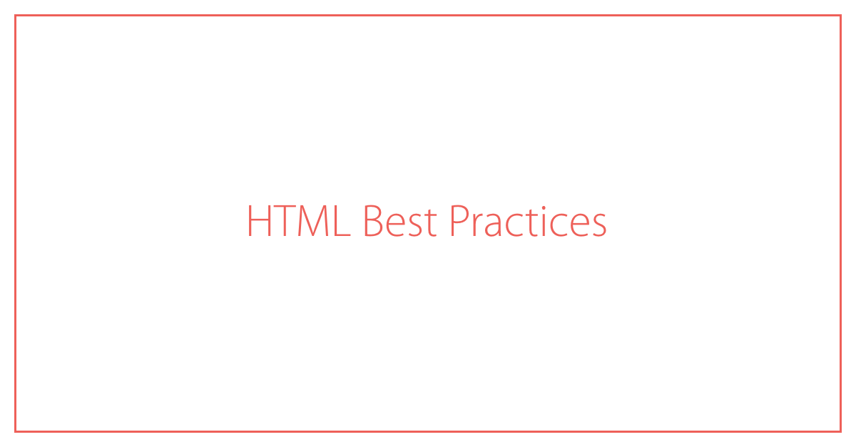 HTML Best Practices