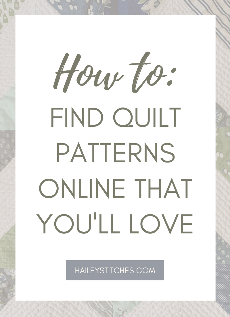 How to Find Quilt Patterns Online Hailey Stitches