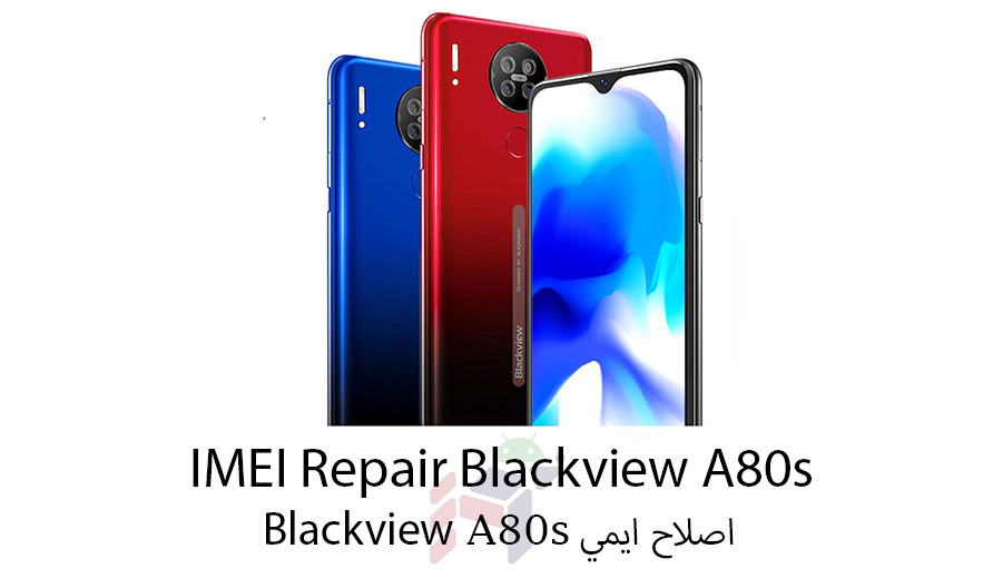 Original IMEI Repair Blackview A80s / اصلاح ايمي الاساسي Blackview A80s