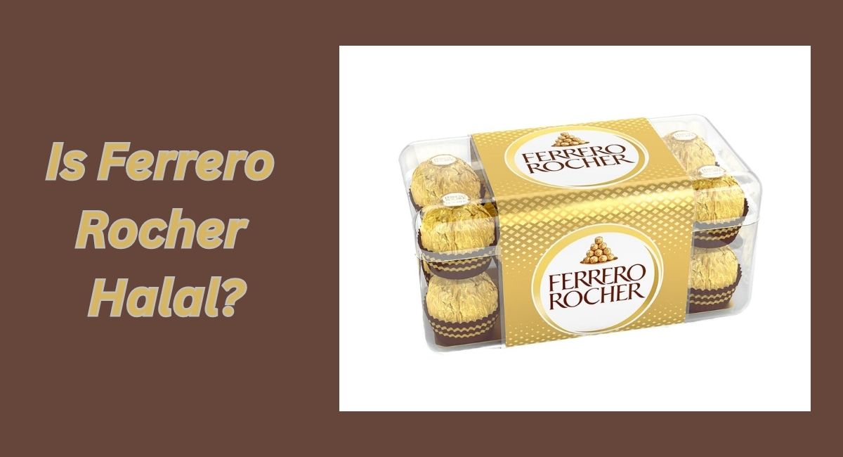 Is Ferrero Rocher Halal? HalalHaramWorld