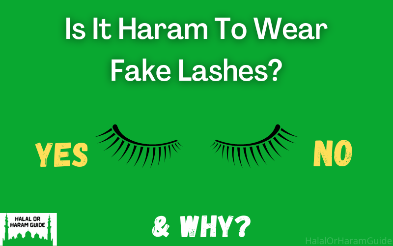 Is It Haram To Wear Fake Lashes? Eyelashes (With Proof)