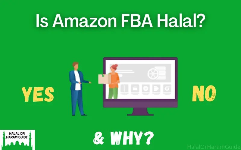 Is Amazon FBA Halal Or Haram In Islam?