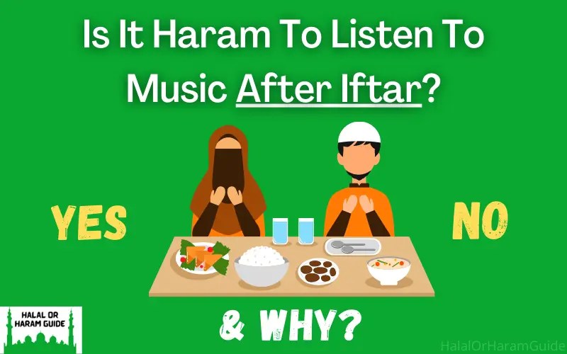 Is It Haram To Listen To Music After Iftar? (Ramadan 2024)