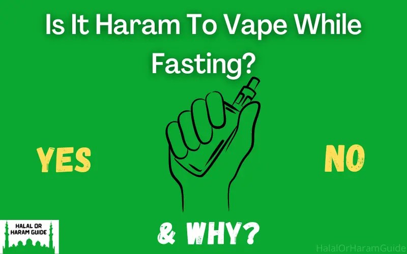 Is It Haram To Vape While Fasting (Smoke)?