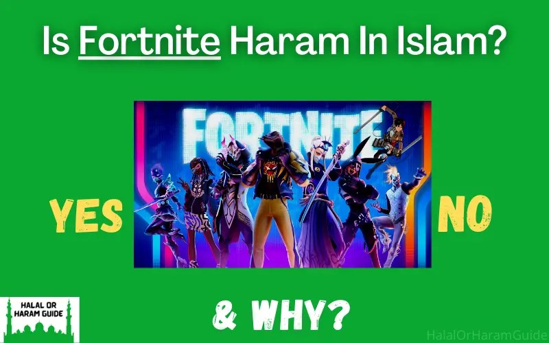 Is Fortnite Haram In Islam? (Yes/No)