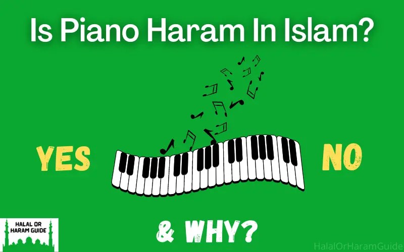 Is Piano Haram In Islam? (Yes/No)