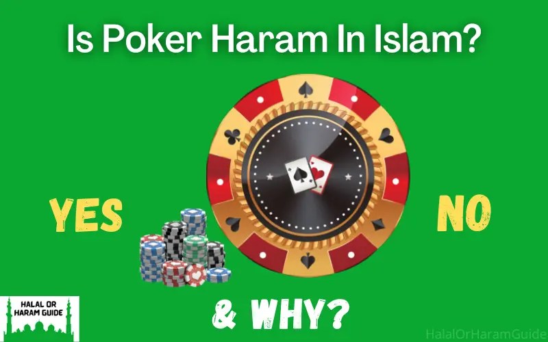 Is Poker Haram In Islam? (With Or Without Money)