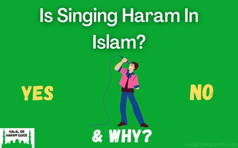 Is Singing Haram In Islam? (With Proof)