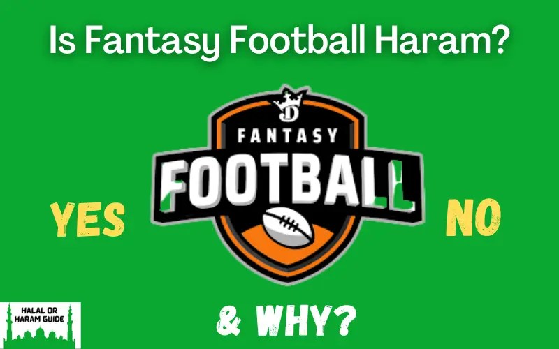 Is Fantasy Football Haram (Yes/No)