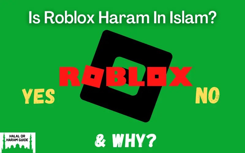 Is Roblox Haram In Islam (Yes/No)