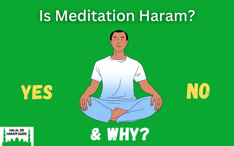 Is Meditation Haram In Islam? (All Clear)