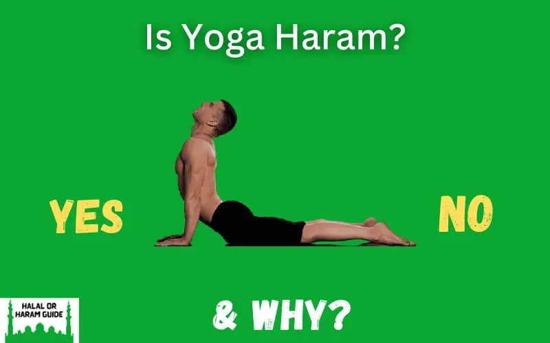 Is Yoga Haram In Islam? (All Clear)
