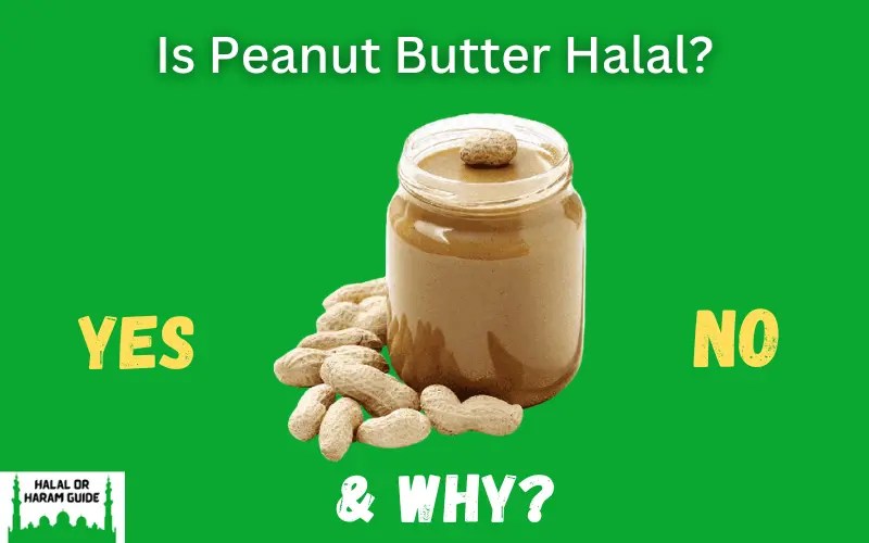 Is Peanut Butter Halal Or Haram?