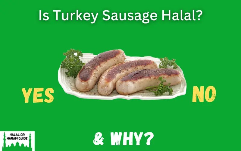 Is Turkey Sausage Halal Or Haram In Islam?
