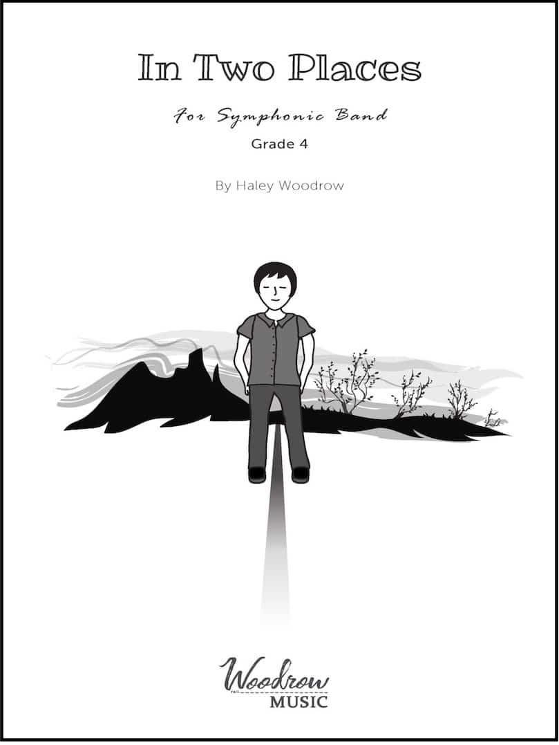 In Two Places Adaptable Band PDF Parts and Score Haley Woodrow
