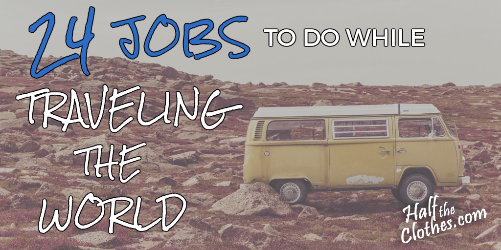 24 Jobs to Do While Traveling the World