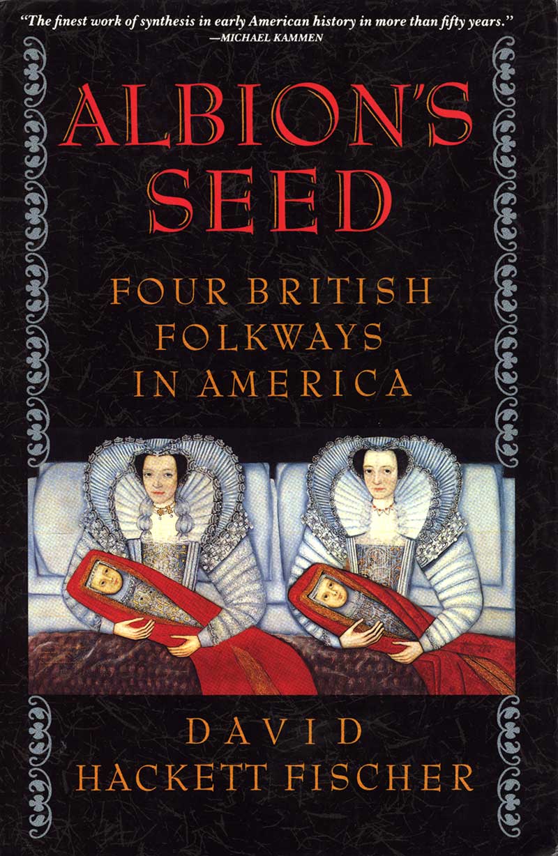 “Albion’s Seed” Book Review » Halfway Brook