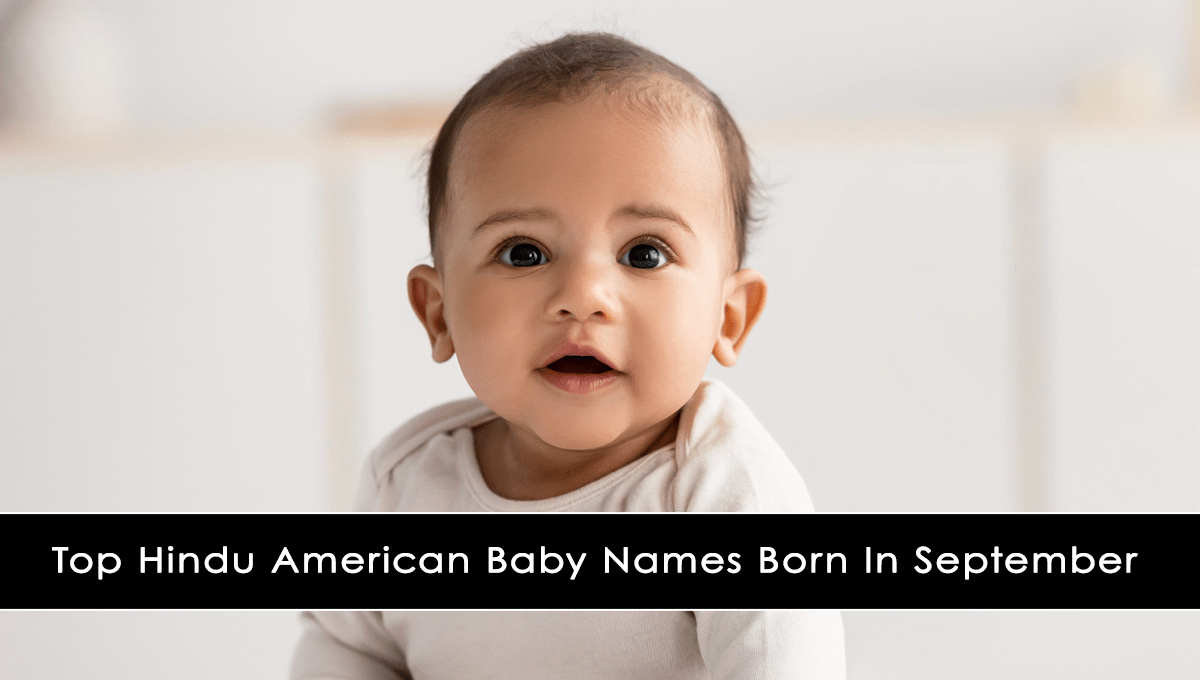 Hindu American Baby Names Born In September Hindi Baby Names Born In