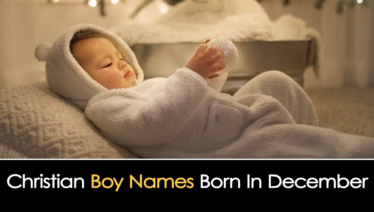 Christian Boy Names Born in December Hamariweb