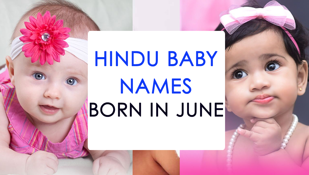 Hindu Baby Names Born in June Hamariweb