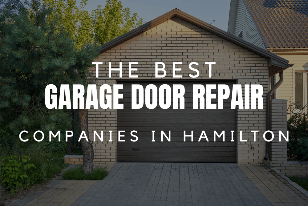 The 15 Best Garage Door Repair Companies in Hamilton [2023]