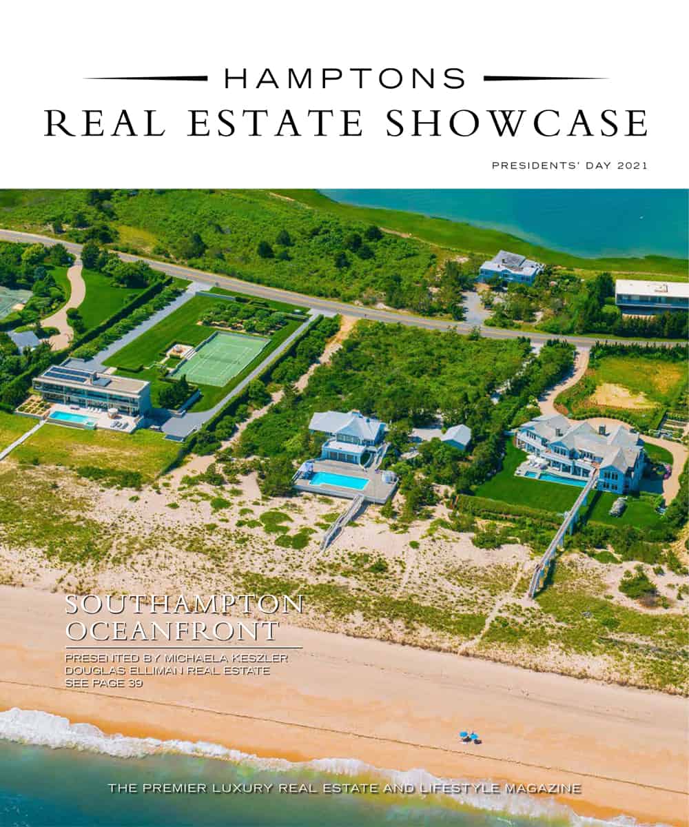 V9 N12021 — Hamptons Real Estate Showcase The Premier Luxury Home