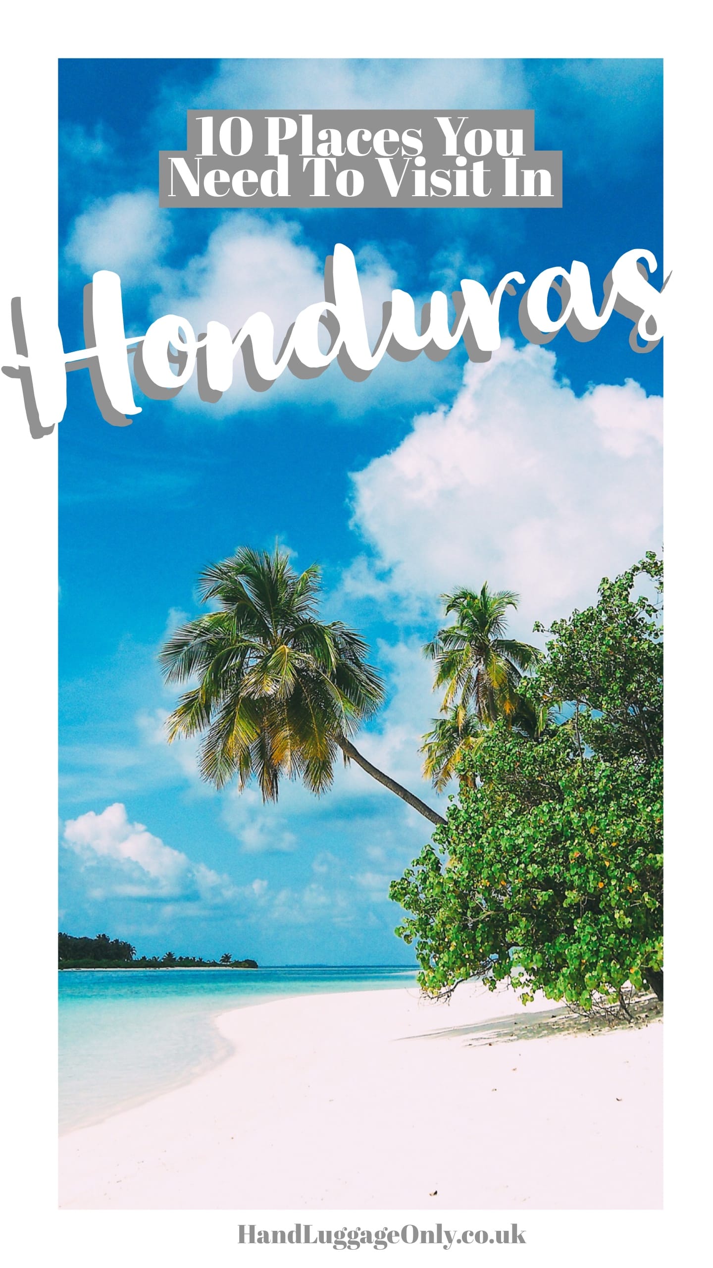 10 Very Best Things To Do In Honduras Hand Luggage Only