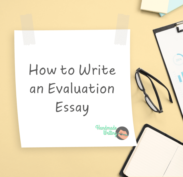 Evaluation Essay Tips, Guide, and 100 Top Ideas