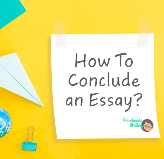 Learn How to Conclude an Essay Effectively