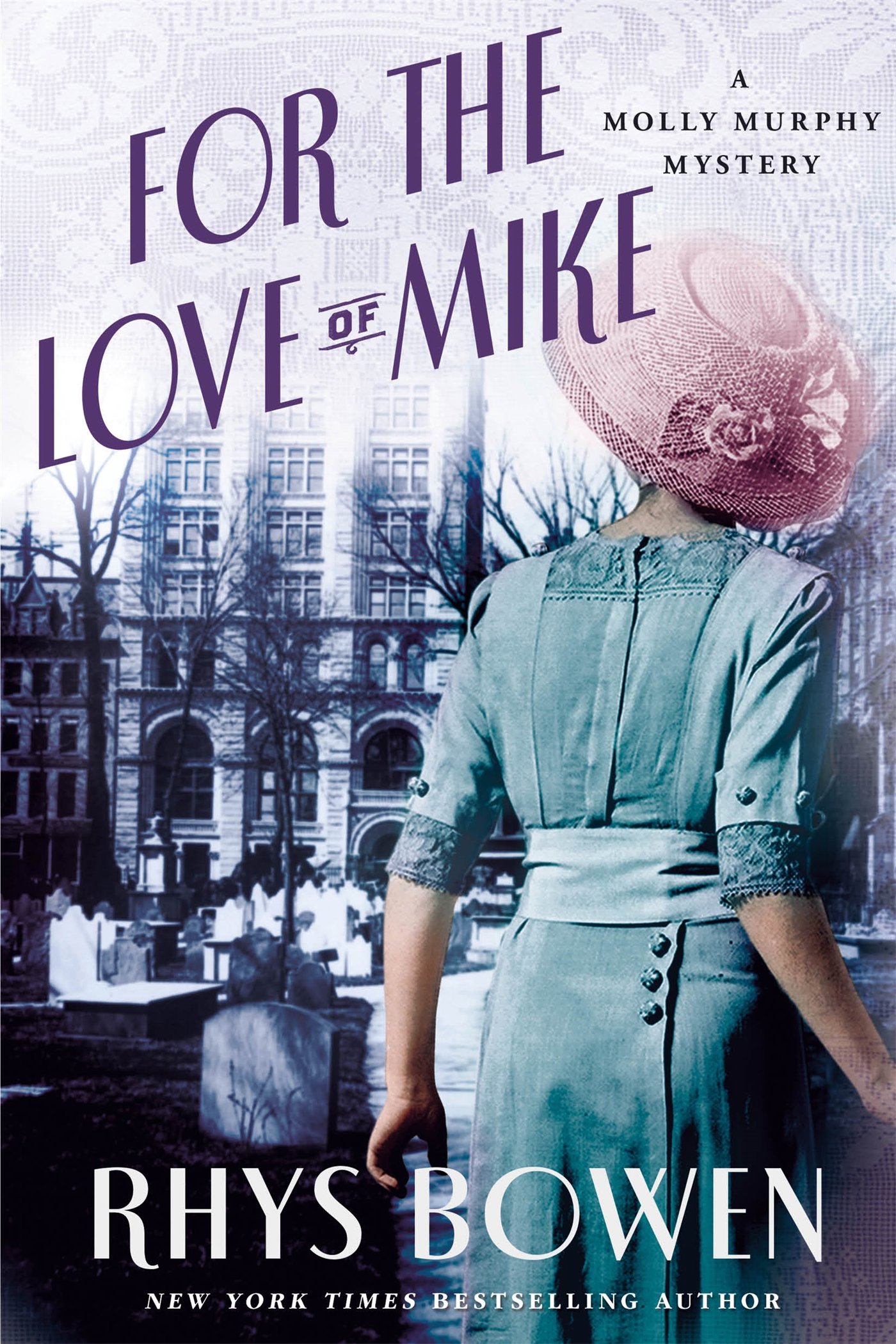 For the Love of Mike by Rhys Bowen "You Have Your Hands Full!"