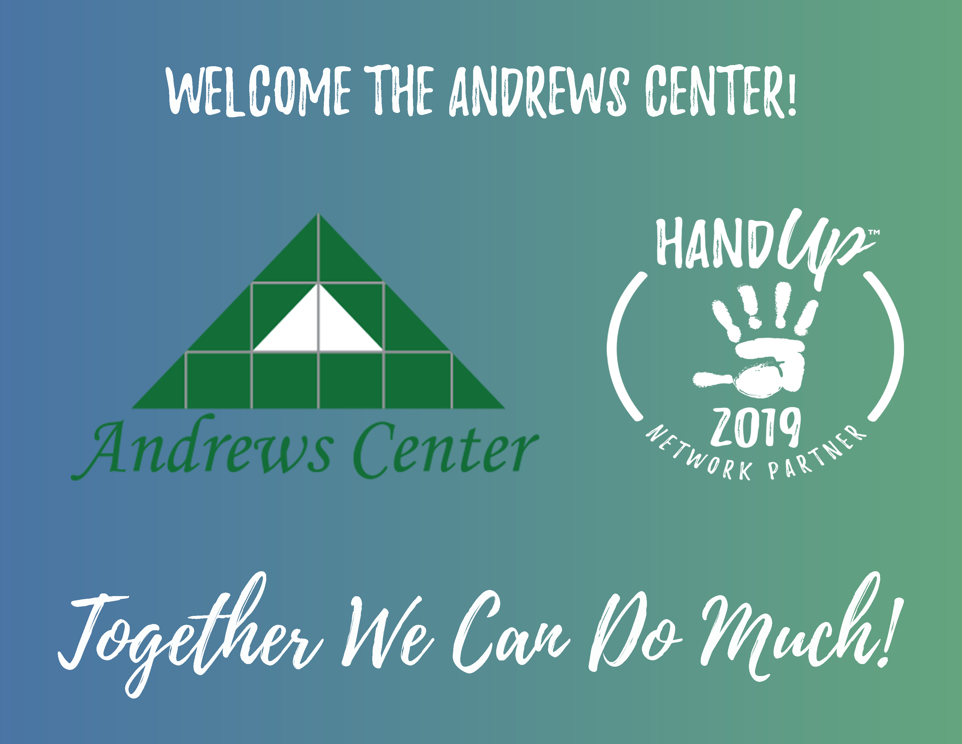 the Andrews Center to the Hand Up Network! The Hand Up Network