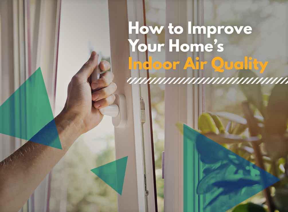 How to Improve Your Home’s Indoor Air Quality Handyman Connection of