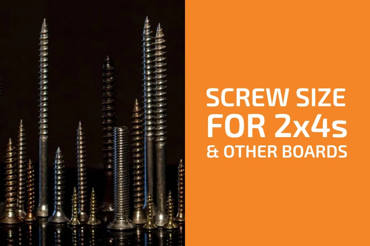 What Size of Wood Screws to Use for 2x4s, 4x4s & Other Boards?