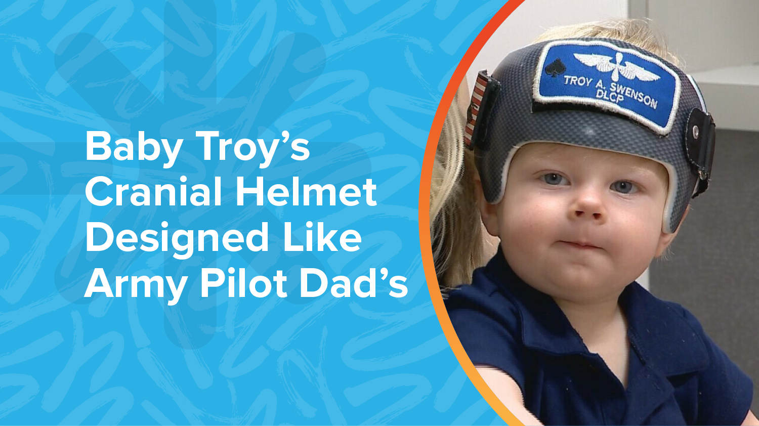 Hanger Clinic Baby Troy's Cranial Helmet Designed Like Army Pilot Dad's