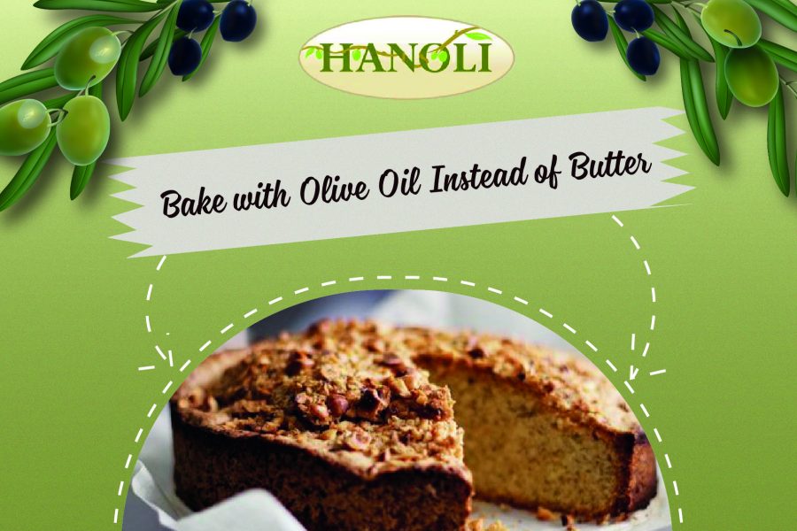 Hanoli recipes Bake With Olive Oil Instead of Butter Hanoli shop