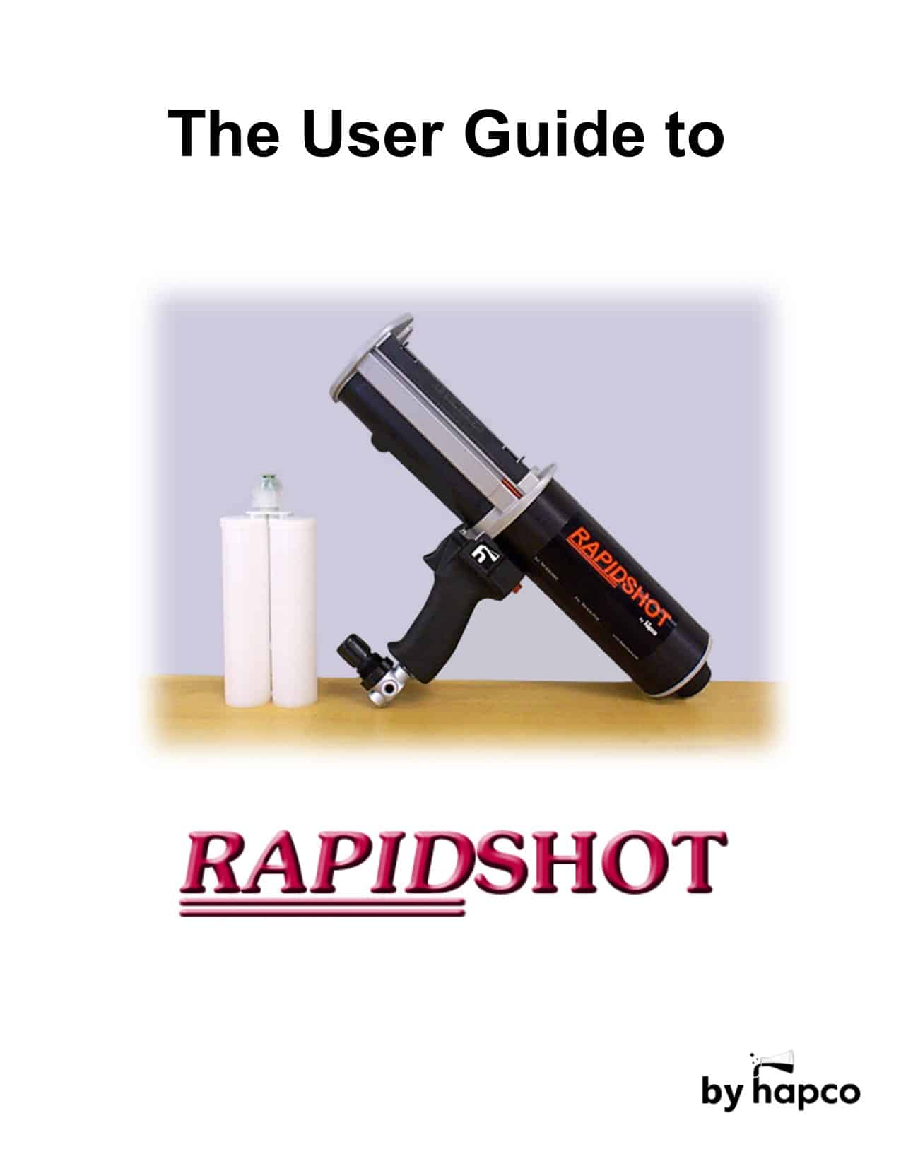 RAPIDSHOT Hapco, Inc.