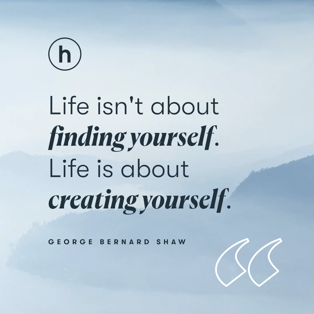 Stop Searching for Meaning and Build It Yourself Bernard Shaw