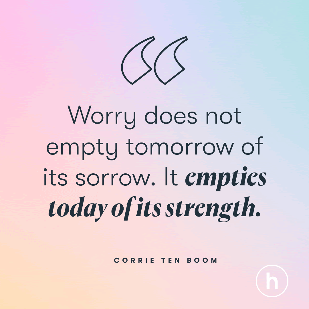 corrie ten boom worry quote Don't Let This Common Action Deplete Your Energy -Corrie Ten Boom