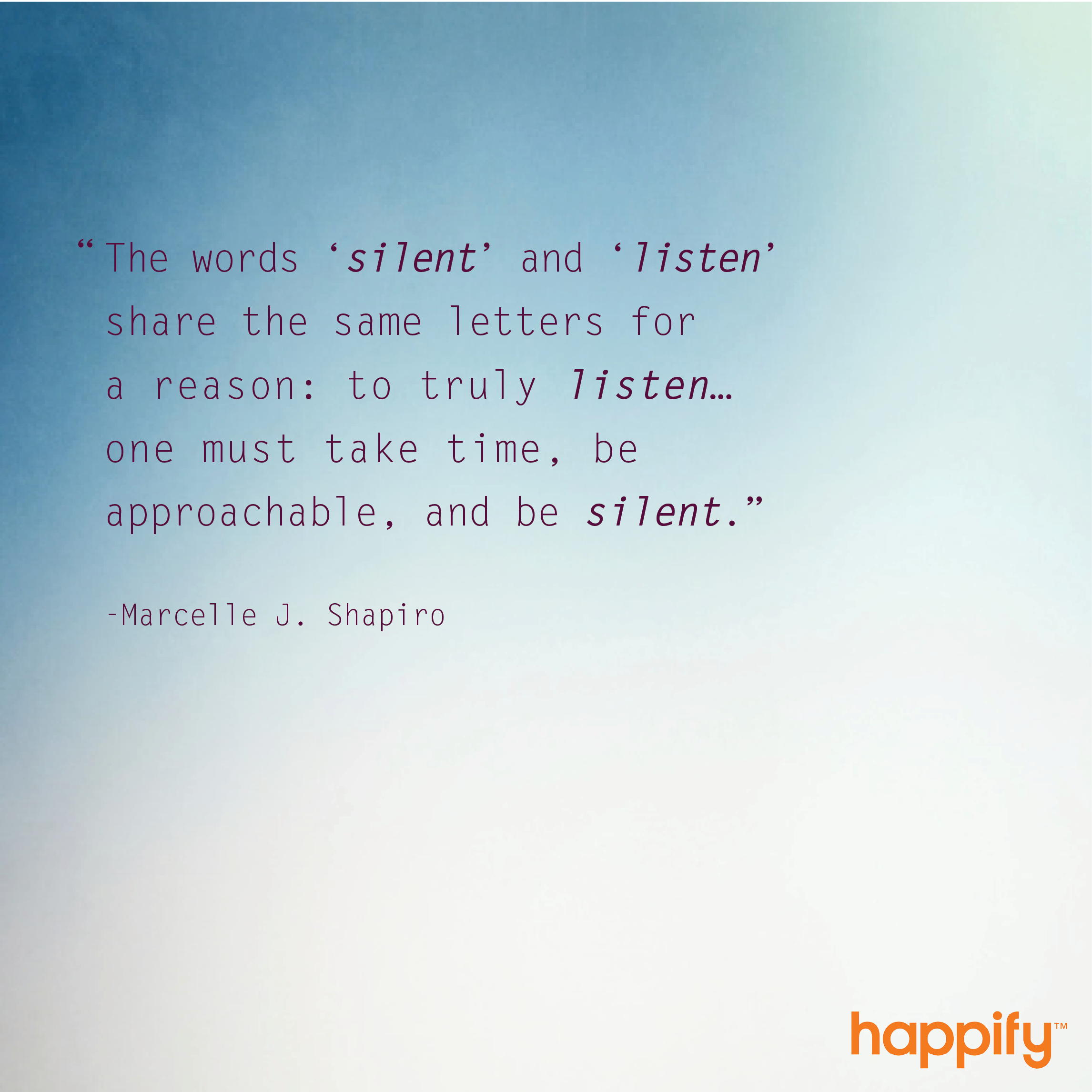 Can the Quietest Person be the Most Powerful?